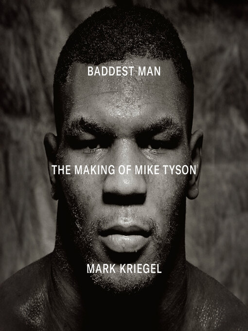Title details for Baddest Man by Mark Kriegel - Available